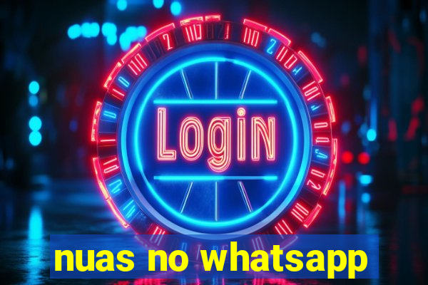 nuas no whatsapp